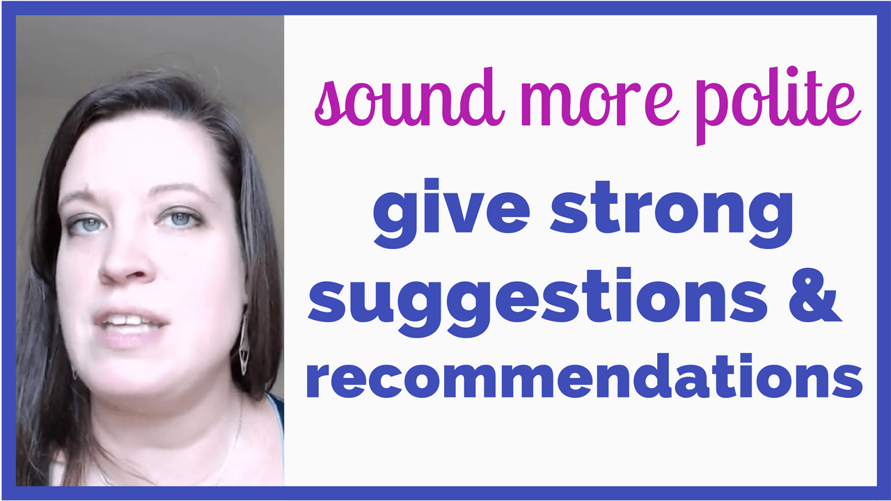 How to Give Suggestions and Strong Using Polite